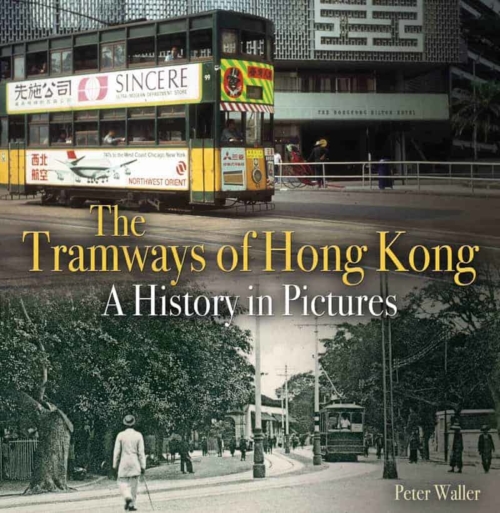 Book cover image - The Tramways of Hong Kong